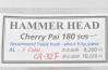 【ハンマーヘッド】 チェリーパイ 180 CA-32F HAMMER HEAD CHERRY Pai K_060